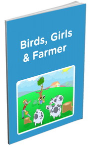 Birds, Girls, Farmer Story